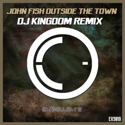 Outside The Town (Dj Kingdom Remix)