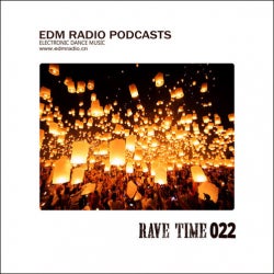 EDM Radio - Rave Time 22