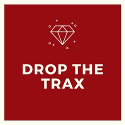 Drop The Trax