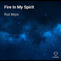 Fire In My Spirit