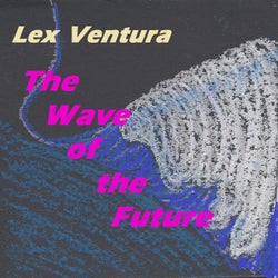 The Wave Of The Future