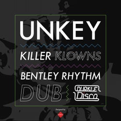 Killer Klowns / Bentley Rhythm Dub