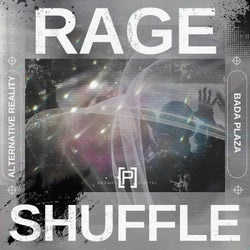 RAGE & SHUFFLE (2011)