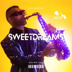 SWEET DREAMS SAX MIX 2024