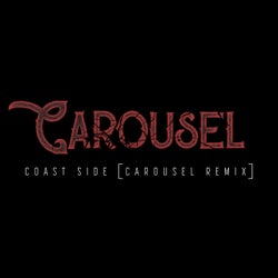 Coast Side - Carousel Remix