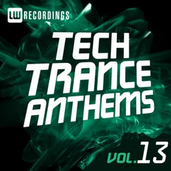 Tech Trance Anthems, Vol. 13