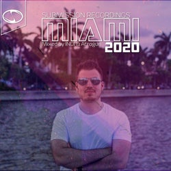 SUBMISSION RECORDINGS PRESENTS:MIAMI 2020[Uplifting Sampler]
