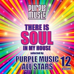 There is Soul in My House - Purple Music All Stars, Vol. 12