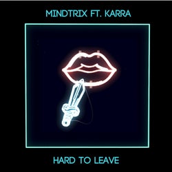 Hard To Leave (feat. Karra)
