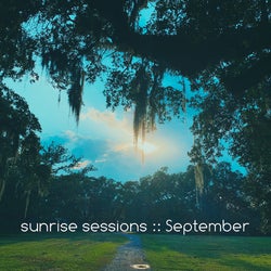 sunrise sessions :: september