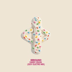 Candy Crush (Sexy Electro Mix)