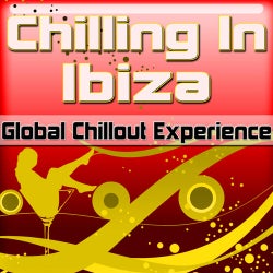 Chilling In Ibiza: Global Chillout Experience (Chill Lounge Edition) (Inactive)
