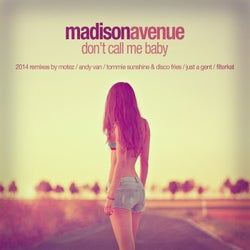 Don't Call Me Baby - 2014 Remixes