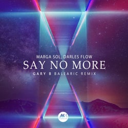 Say No More (Gary B Balearic Remix)