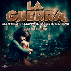 La Guerra (Let's Seek Peace Mix)