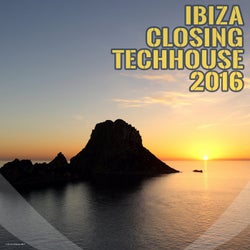 Ibiza Closing Techhouse 2016