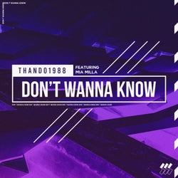 Don't Wanna Know (feat. Mia Milla)
