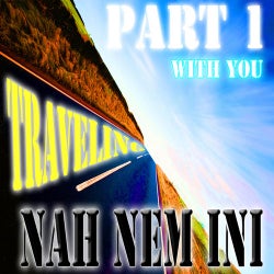 Traveling Part 1 - With You
