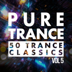 Pure Trance, Vol. 5 - 50 Trance Classics