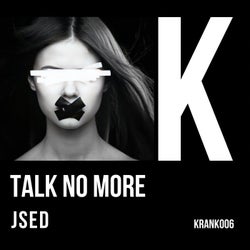 Talk No More