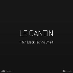 Le Cantin Pitch Black techno chart