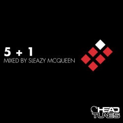 5 + 1 Mixed By Sleazy McQueen