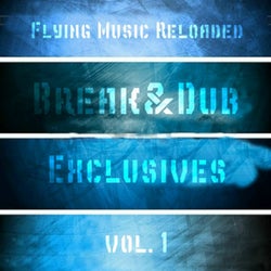 Break & Dub Exclusives Vol.1