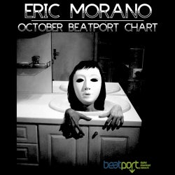 ERIC MORANO / OCTOBER BEATPORT CHART