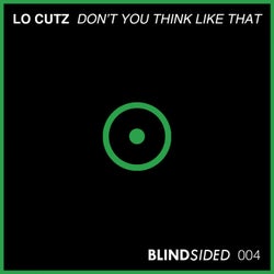 Don't You Think Like That (Extended Mix)