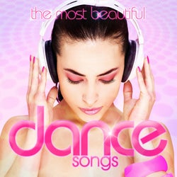 The Most Beautiful Dance Songs