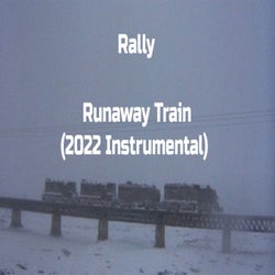 Runaway Train (2022 Instrumental)