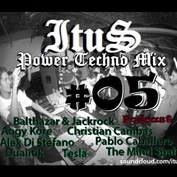 ItuS - Power Techno Mix - Podcast #05
