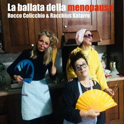 La Ballata Della Menopausa