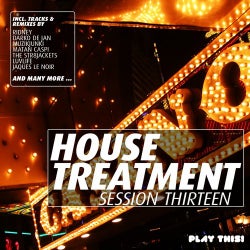 House Treatment - Session Thirteen