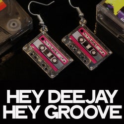 Hey Deejay Hey Groove (Best House Music)