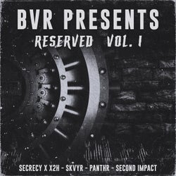 BVR Presents: Reserved Vol. 1