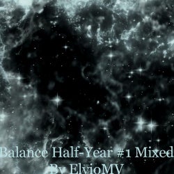 Balance Half-Year #1 Mixed By ElvioMV