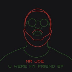 U Were My Friend EP