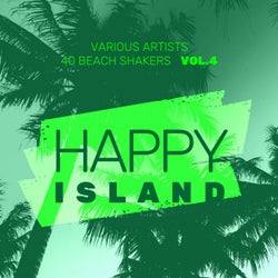 Happy Island (40 Beach Shakers), Vol. 4