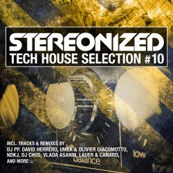 Stereonized - Tech House Selection Vol. 10