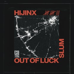 Out of Luck / Slum