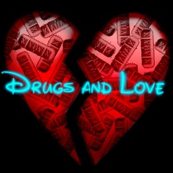 Drugs & love