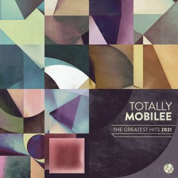 Totally Mobilee - Greatest Hits 2021