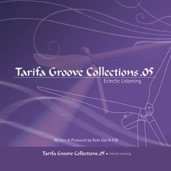 Tarifa Groove Collections 05 - Eclectic Listening