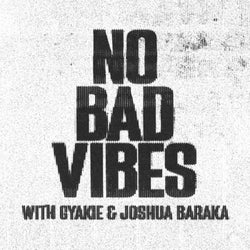 No Bad Vibes