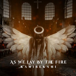 As We Lay by the Fire (Remix)