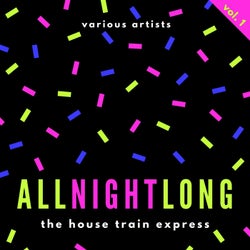 All Night Long (The House Train Express), Vol. 1