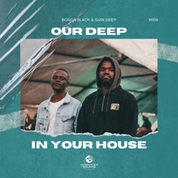 Our Deep In Your House