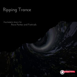 Ripping Trance - Psychedelic Music For Rave Parties And Festivals