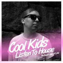 Cool kids listen to house!